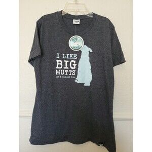 Dog is Good Womens Gray T-Shirt "I Like Big Mutts and I cannot lie" Short Sleeve